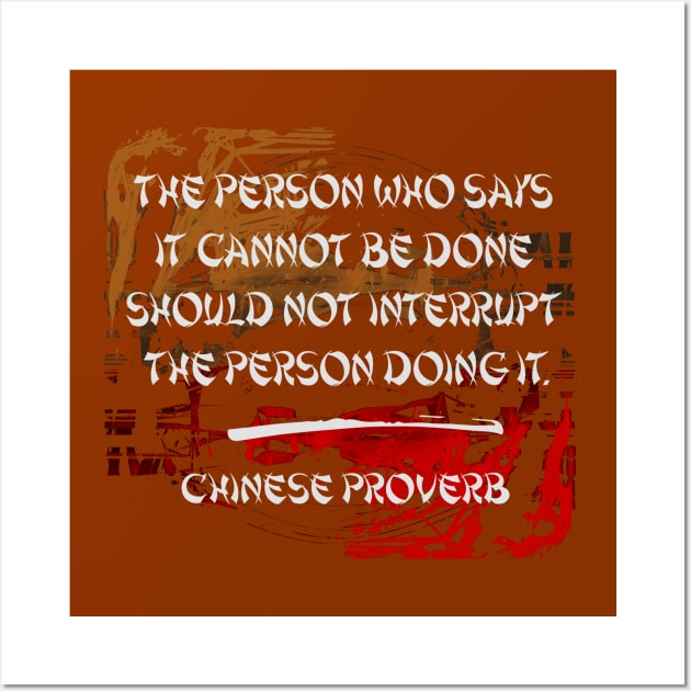 Chinese Proverb. Words of Wisdom Collection Wall Art by ArtlyStudio